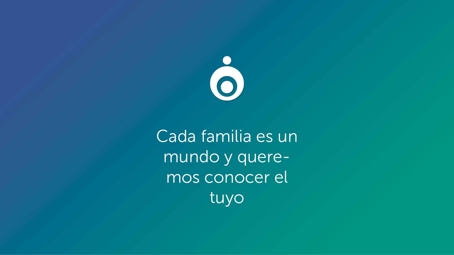 Cada familia es un mundo y queremos conocer el tuyo