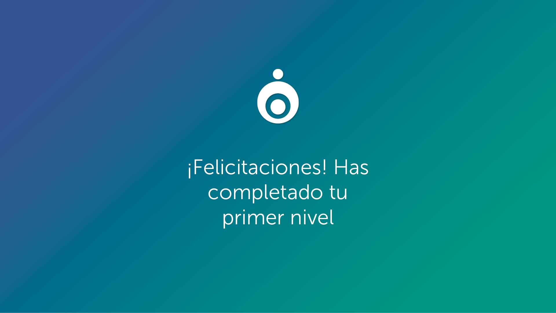 ¡Felicitaciones! Has completado tu primer nivel